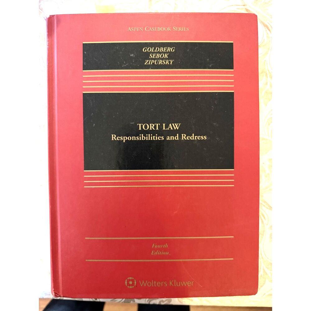 Tort Law Responsibilities and Redress Fourth Edition 2017